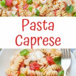 Pasta Caprese pinnable image.