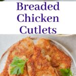 breaded chicken cutlets pin