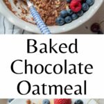 Baked chocolate oatmeal pinnable image.