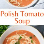 Polish tomato soup pinnable image.